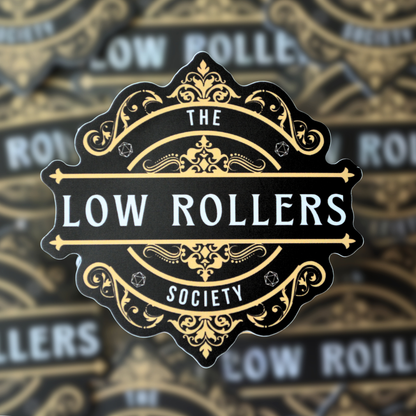 Low Rollers Society